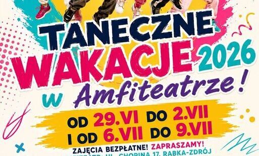 Zdjęcie do Taneczne Wakacje 2026 w rabczańskim Amfiteatrze. Dwa tygodnie tańca, ruchu i świetnej zabawy dla dzieci