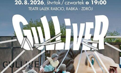 Zdjęcie do Premiera spektaklu plenerowego &bdquo;Podr&oacute;że Gulliwera&rdquo; &ndash; Spi&scaron;sk&eacute; divadlo (Słowacja)
