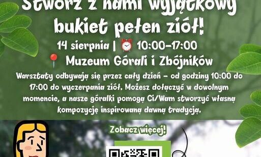 Zdjęcie do Tradycyjne bukiety pełne zi&oacute;ł. Warsztaty w Muzeum G&oacute;rali i Zb&oacute;jnik&oacute;w