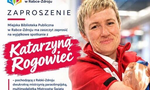 Zdjęcie do Niezwykłe spotkanie w Rabce-Zdroju: Dwukrotna mistrzyni paraolimpijska Katarzyna Rogowiec gościem Miejskiej Biblioteki Publicznej