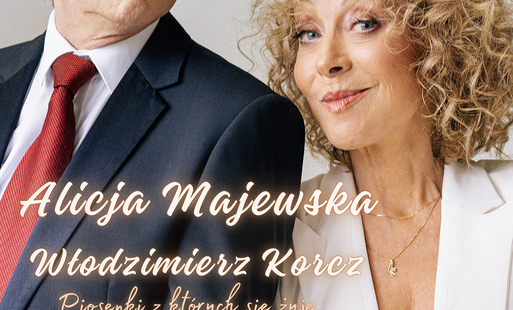 Zdjęcie do Koncert Alicji Majewskiej i Włodzimierza Korcza przełożony na 28 września